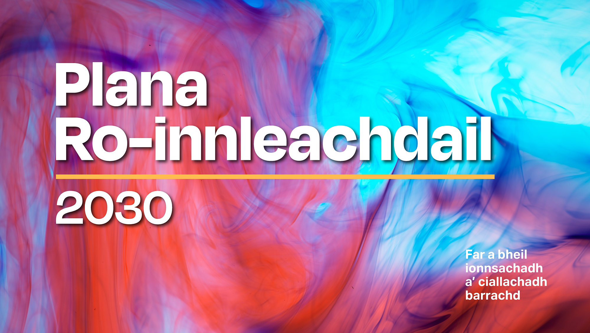 Plana Ro-innleachdail 2030 | Fa a bheil ionnsachadh a ciallachadh barrachd
